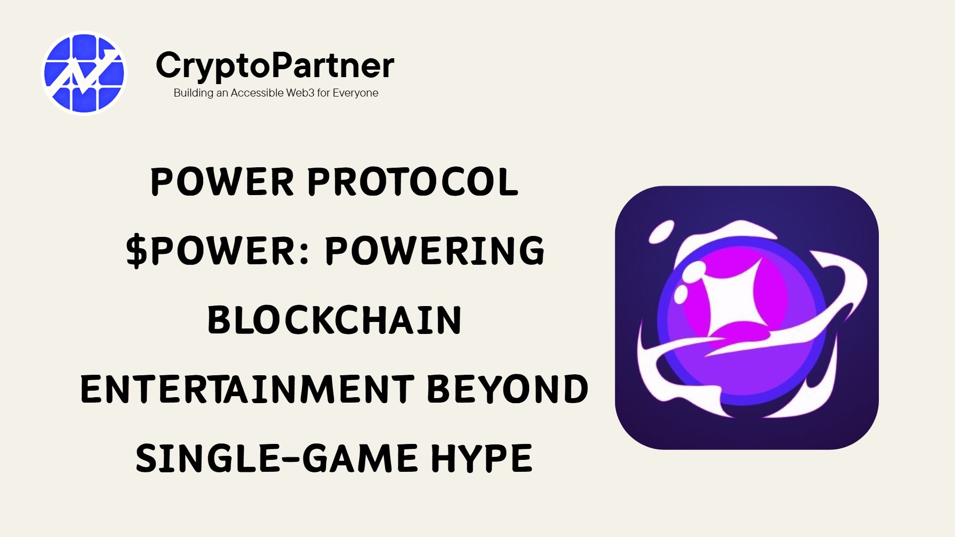 Power Protocol $POWER: Powering Blockchain Entertainment Beyond Single-Game Hype - CryptoPartner | Fast-Track CEX Listing