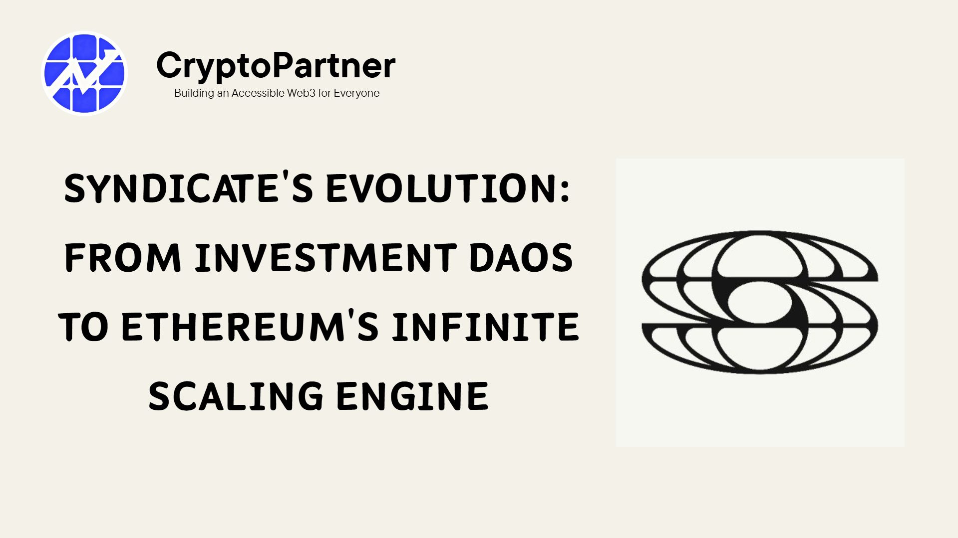 Syndicate's Evolution: From Investment DAOs to Ethereum's Infinite Scaling Engine - CryptoPartner | Fast-Track CEX Listing